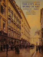 The City as a Work of Art: London, Paris, Vienna 0300042124 Book Cover