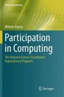 Participation in Computing: The National Science Foundation’s Expansionary Programs 3319248308 Book Cover