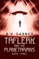 Taflerk and the Planetarians: Book Three null Book Cover