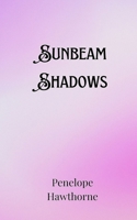 Sunbeam Shadows 991690748X Book Cover