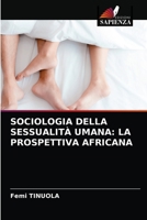 SOCIOLOGIA DELLA SESSUALITÀ UMANA: LA PROSPETTIVA AFRICANA 6203157988 Book Cover
