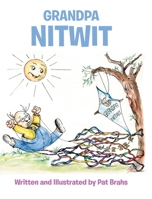 Grandpa NitWit 1685264700 Book Cover