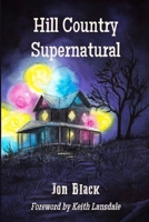 Hill Country Supernatural 1946033200 Book Cover