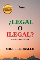 ¿Legal o Ilegal? Esa es la Cuestión B0BW3BDJG4 Book Cover