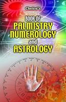 Cheiro's Book of Astrology, Numerology & Palmistry 8187138114 Book Cover