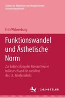 Funktionswandel und Ästhetische Norm: Zur Entwicklung der Romantheories in Deutschland bis zur Mitte des 18. Jahrhunderts (Studien zur Allgemeinen und ... Literaturwissenschaft) (German Edition) 3476997006 Book Cover