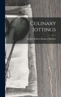 Culinary Jottings 1017892458 Book Cover