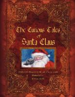 The Curious Tales of Santa Claus 1434346951 Book Cover