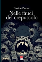 Nelle fauci del crepuscolo B0CQVFQV55 Book Cover