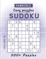 Easy Sudoku Puzzles: Over 500 Easy Sudoku Puzzles And Solutions (Volume 10) B08B33TTCH Book Cover