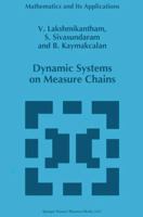 Dynamic Systems on Measure Chains (Mathematics and Its Applications) 1441947604 Book Cover