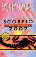Sydney Omarr's Day-by-Day Astrological Guide for the Year 2002: Scorpio 0451203410 Book Cover