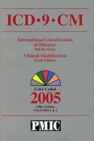 Icd-9-Cm International Classification of Diseases, 9th Revision: Clinical Modification, 2005 Volumes 1 & 2 1570663130 Book Cover