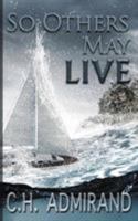 So Others May Live 1540831515 Book Cover