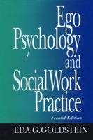 Ego Psychology and Social Work Practice 0029121507 Book Cover