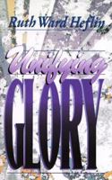 Unifying Glory 1581580061 Book Cover