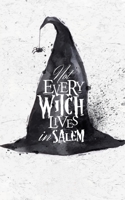 Not Every Witch Lives In Salem: Blank Pocket-sized Wicca Spell Book With 120 Pages Of Grimoire Paper 1686584490 Book Cover