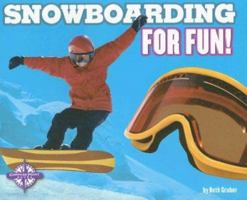 Snowboarding for Fun! (For Fun!: Sports series) (For Fun!: Sports) 0756504899 Book Cover