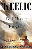 Keelic and the Pathfinders of Midgarth (The Keelic Travers Chronicles) (Volume 2) 1719416729 Book Cover