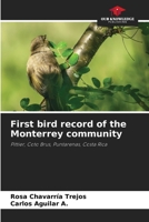 First bird record of the Monterrey community 6206369366 Book Cover