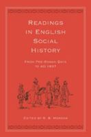 Readings in English Social History: From Pre-Roman Days to Ad 1837 1107655560 Book Cover