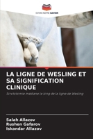 LA LIGNE DE WESLING ET SA SIGNIFICATION CLINIQUE: Scrototomie médiane le long de la ligne de Wesling (French Edition) 6208801451 Book Cover