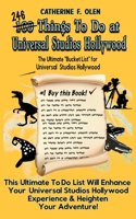 One Hundred Things to Do at Universal Studios Hollywood Before You Die : The Ultimate Bucket List - Universal Studios Hollywood Edition 1648220126 Book Cover