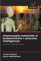Innowacyjne materialy w budownictwie i sztuczna inteligencja 6630209249 Book Cover
