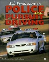 Bob Bondurant on Police and Pursuit Driving (Bob Bondurant On) 0760306869 Book Cover