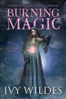 Burning Magic: Sisters of the Harvest Novella 1 1736635468 Book Cover