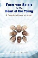 From the Spirit to the Heart of the Young 1441559027 Book Cover