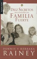 Diez Secretos Para Desarrollar una Familia Fuerte (Serie Bolsillo) 0789920069 Book Cover