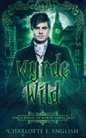 Wyrde and Wild 9492824264 Book Cover
