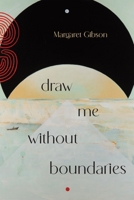 Draw Me Without Boundaries 0807182451 Book Cover