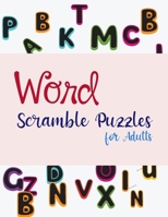 Word Scramble Puzzles for Adults: The Winning Combination for Puzzle Fun B08VM82XR5 Book Cover