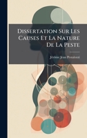 Dissertation Sur Les Causes Et La Nature De La Peste (French Edition) 1024381218 Book Cover