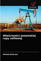 Wlaściwości jemeńskiej ropy naftowej 620350775X Book Cover