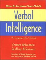 How to Increase Your Child's Verbal Intelligence: The Groundbreaking Language Wise Method 0300083203 Book Cover