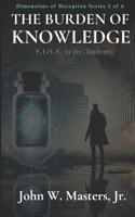 THE BURDEN OF KNOWLEDGE: VINE: In the Shadows (The Dimensions of Deception Trilogy) B0DQDNDXZ5 Book Cover
