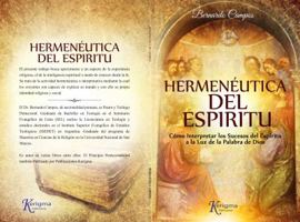 Hermeneutica del Espiritu: C�mo Interpretar Los Sucesos del Esp�ritu a la Luz de la Palabra de Dios 0997995831 Book Cover