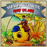 Vrienden voor altijd, Nony en Mini: Een leuk verhaal over vriendschap, wensen en een geweldige vis! Een wensvolle reis met een dappere jongen en zijn magische visvriend. (Dutch Edition) B0FGVSJB9M Book Cover