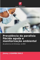 Prevalência da paralisia flácida aguda e monitorização ambiental 6209789234 Book Cover