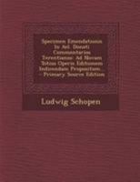 Specimen Emendationis in Ael. Donati Commentarios Terentianos: Ad Novam Totius Operis Editionem Indicendam Propositum... 0341477184 Book Cover