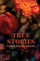 True Stories 1963115031 Book Cover