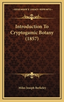 Introduction To Cryptogamic Botany 1017772223 Book Cover