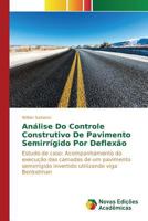 Análise Do Controle Construtivo De Pavimento Semirrígido Por Deflexão 3841717594 Book Cover