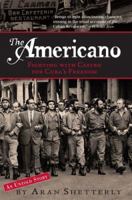 The Americano : The Last American Rebel In Castro's Cuba 1565124588 Book Cover