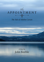 The Appointment: The Tale of Adaline Carson 0899241638 Book Cover