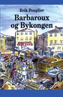 Barbaroux og bykongen 8726187221 Book Cover