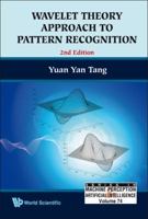 Wavelet Theory Approach to Pattern Recognition 9814273953 Book Cover